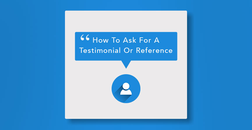 how-to-ask-for-a-testimonial-or-reference.jpg
