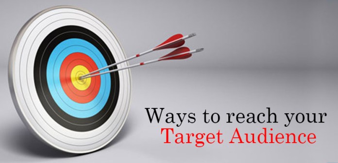 Ways to reach your target audience