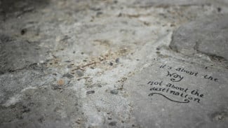 It is about the way, not about the destination